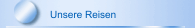 Unsere Reisen